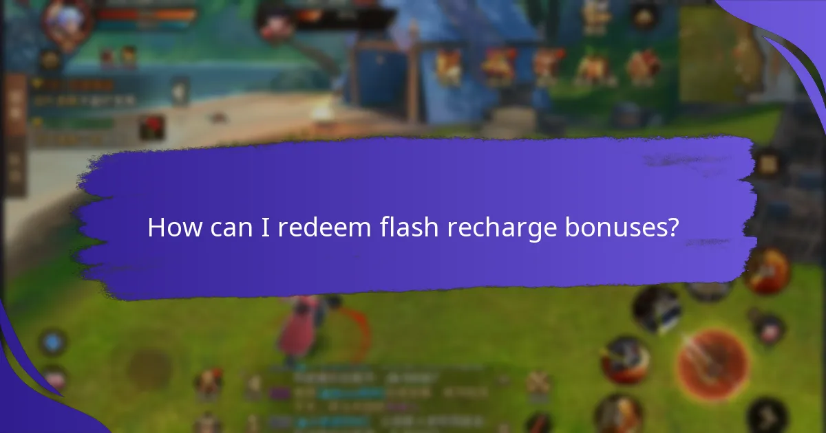 Which current flash recharge bonuses are available?