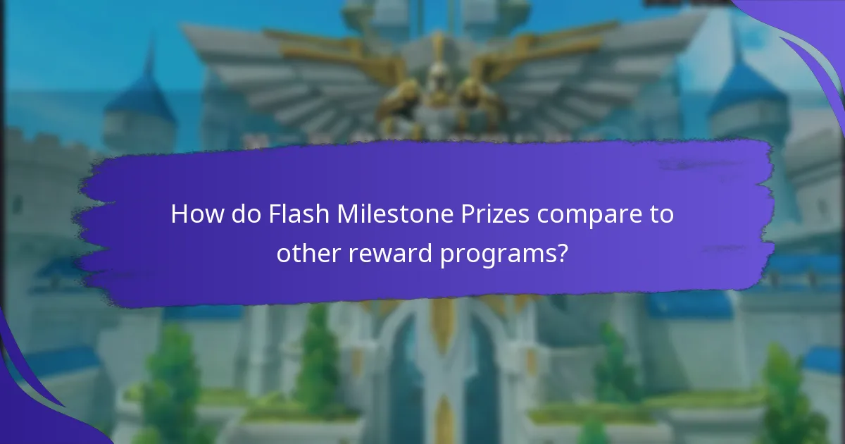 How do I participate in Flash Milestone Prizes?