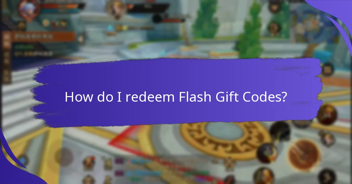 How do I redeem Flash Gift Codes?