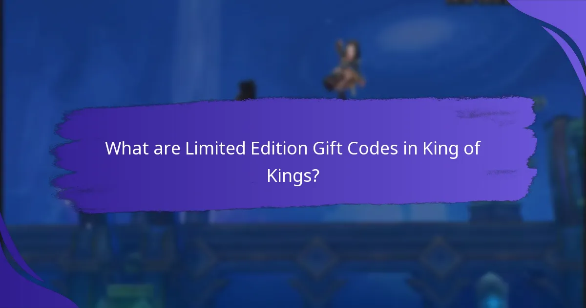 Which events offer Limited Edition Gift Codes?